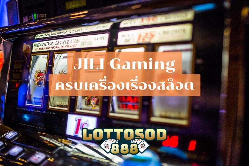 JILI Gaming ครบเครื่อง
