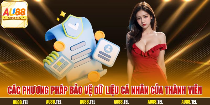 Các phương pháp bảo vệ dữ liệu cá nhân của thành viên